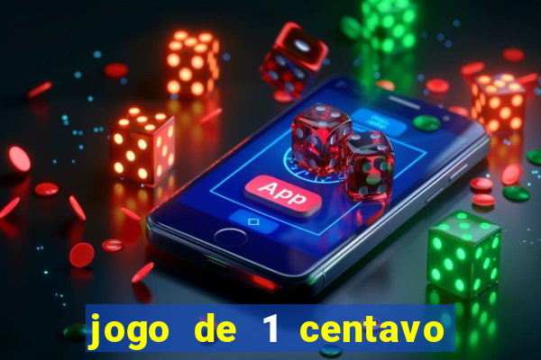 jogo de 1 centavo na betano